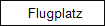 Flugplatz