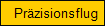 Przisionsflug